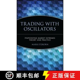 【3-4周达】Trading With Oscillators: Pinpointing Market Extremes--Theory And Practice [Wiley金融] [9780471155386]