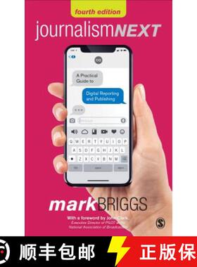 预订 Journalism Next: A Practical Guide to Digital Reporting and Publishing (4): A Practical Guide to... [9781544309446]