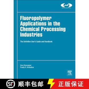 Industries 4周达 Fluoropolymer Processing 9780323447164 Gu... User the Applications Definitive Chemical The