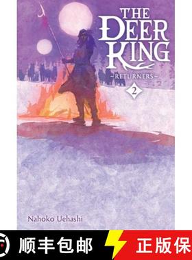 【3-4周达】The Deer King, Vol. 2 (Novel): Returners Volume 2 [9781975352356]