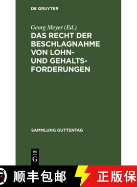 【3-4周达】Das Recht Der Beschlagnahme Von Lohn- Und Gehaltsforderungen : Auf Grundlage Der Reichsges... [9783111158495]