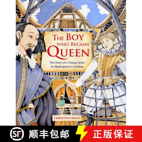 【3-4周达】精装 The Boy Who Became Queen: The Story of a Young Actor in Shakespeare's London [9781915659491]