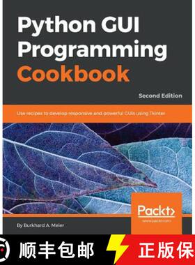 预订 Python GUI Programming Cookbook - Second Edition: Use recipes to develop responsive and powerful... [9781787129450]