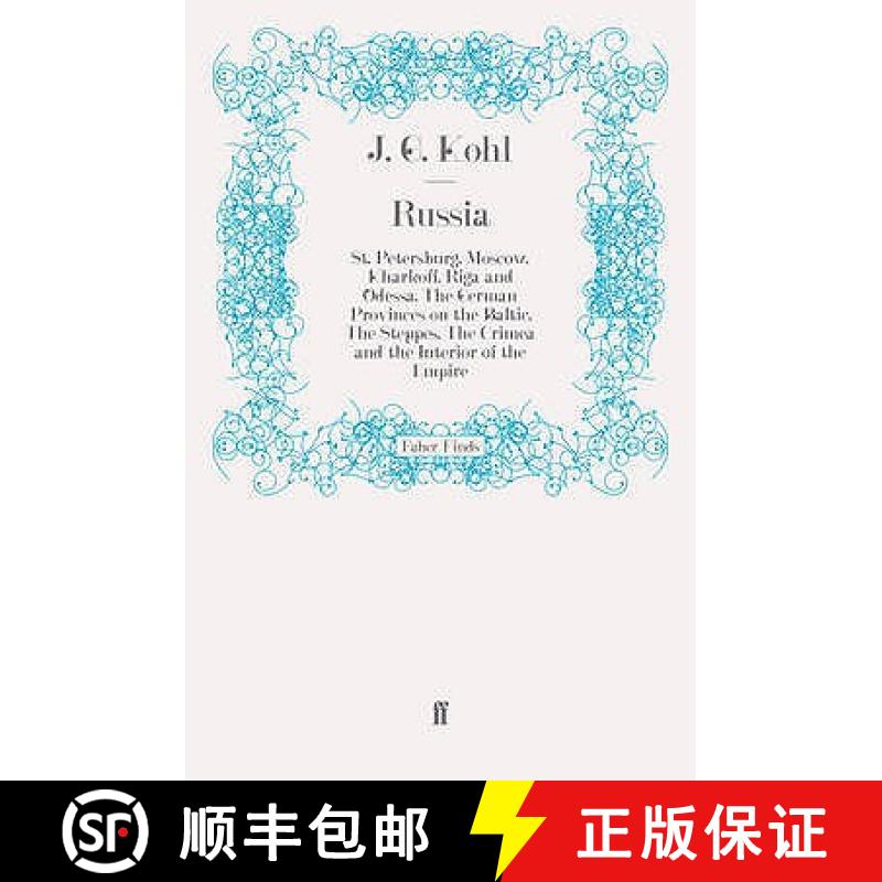 预订 Russia: St. Petersburg, Moscow, Kharkoff, Riga and Odessa, The German Provinces on the Baltic, T... [9780571249077]