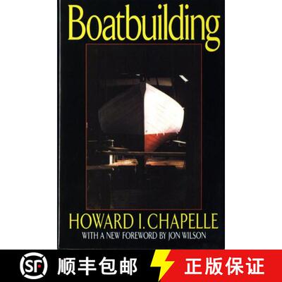 【3-4周达】精装 Boatbuilding: A Complete Handbook of Wooden Boat Construction (Revised) [9780393035544]