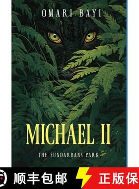 【3-4周达】Michael II : The Sundarbans Park [9798985024739]