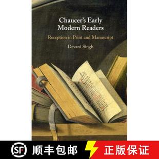 Reception and Print 9781009231114 Chaucer Early 预订 Modern Manuscript Readers