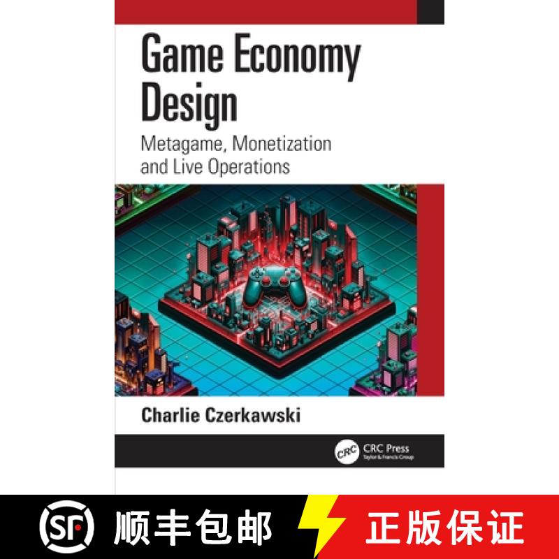 【3-4周达】Game Economy Design: Metagame, Monetization and Live Operations [9781032479903]