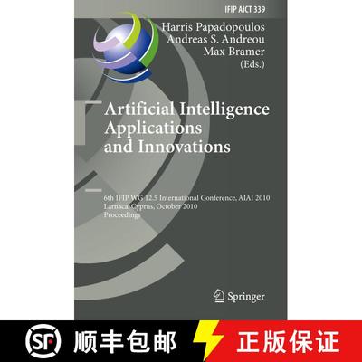 【3-4周达】Artificial Intelligence Applications and Innovations: 6th IFIP WG 12.5 International Confe... [9783642162381]