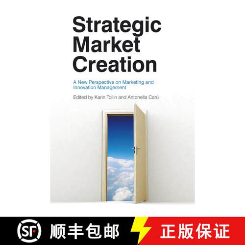 【3-4周达】Strategic Market Creation - A New Perspective On Marketing And Innovation Management [Wile... [9780470694275]