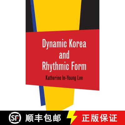 【3-4周达】Dynamic Korea and Rhythmic Form [9780819577061]