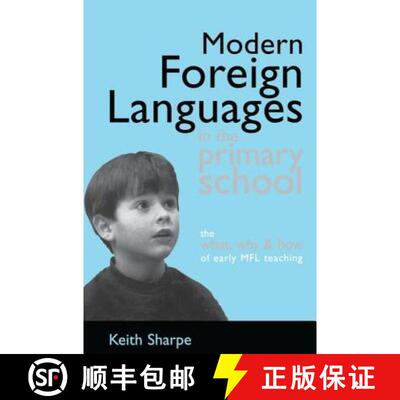 【3-4周达】精装 Modern Foreign Languages in the Primary School : The What, Why and How of Early MFL T... [9781138172685]