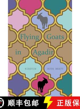 【3-4周达】Flying Goats in Agadir [9780956696779]