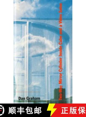 【3-4周达】Dan Graham - Two-Way Mirror Cylinder Inside Cube and a Video Salon [9780944521830]