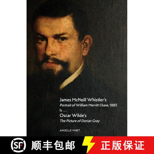 【3-4周达】精装 James McNeill Whistler's Portrait of William Merritt Chase, 1885 Is...Oscar Wilde's T... [9798998750922]