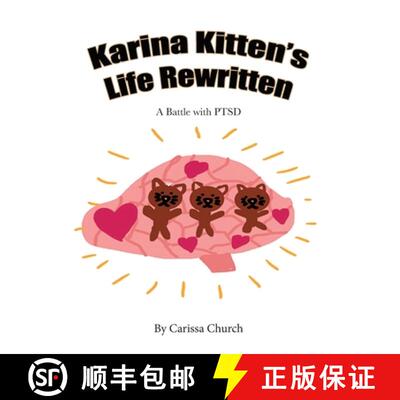 【3-4周达】Karina Kitten's Life Rewritten :  A Battle with PTSD [9781950323487]