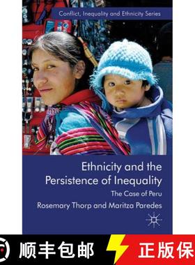 【3-4周达】Ethnicity and the Persistence of Inequality: The Case of Peru [9780230280007]