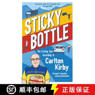 【3-4周达】Sticky Bottle : The Cycling Year According to Carlton Kirby [9781472994608]