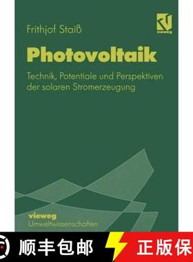 【3-4周达】Photovoltaik: Technik, Potentiale Und Perspektiven Der Solaren Stromerzeugung [9783528066390]