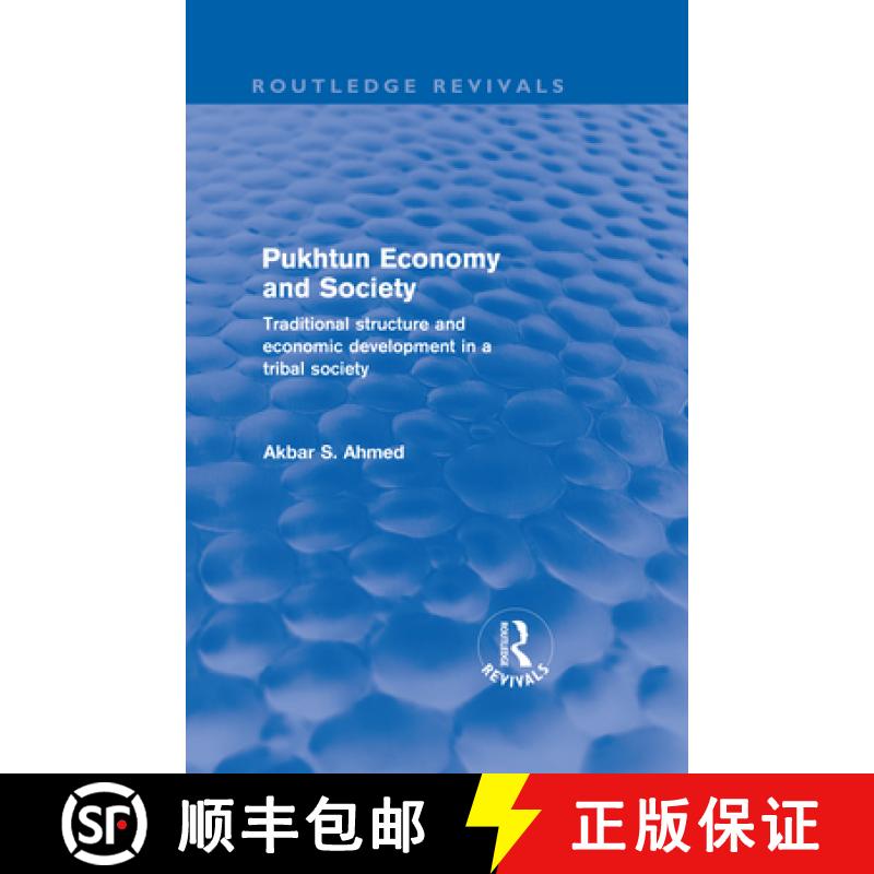 【3-4周达】Pukhtun Economy and Society (Routledge Revivals): Traditional Structure and Economic Devel... [9780415687959]