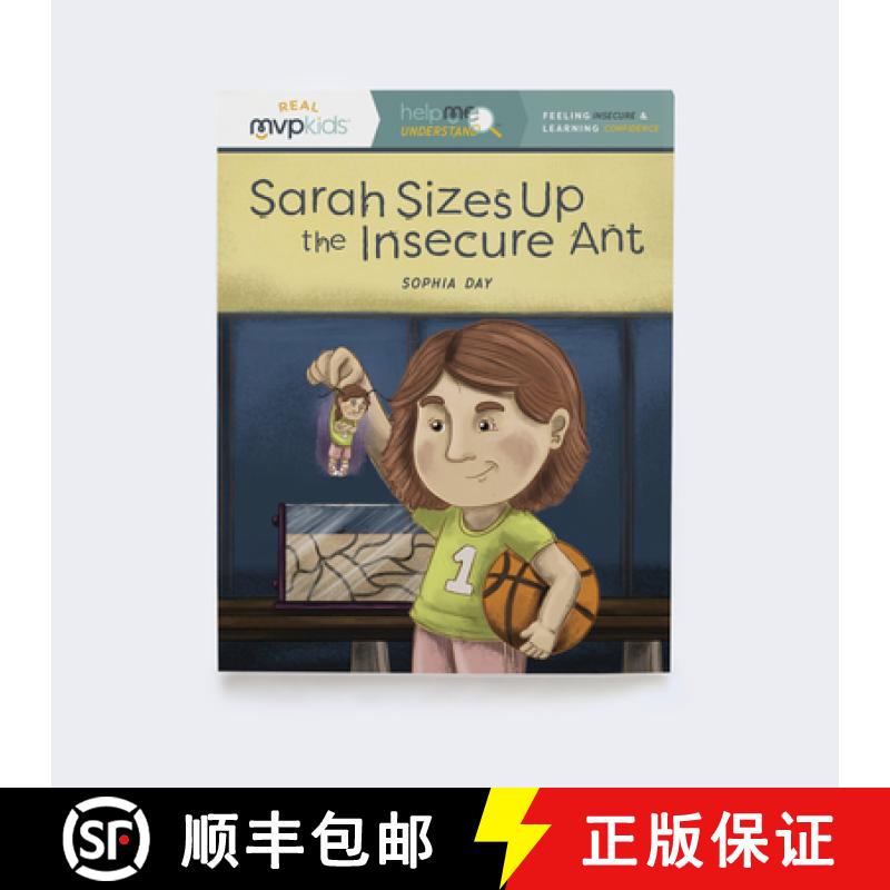 【3-4周达】Sarah Sizes Up the Insecure Ant: Feeling Insecure & Learning Confidence [9781647862954]