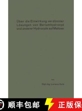 【3-4周达】UEber Die Einwirkung Verdunnter Loesungen Von Bariumhydroxyd Und Anderer Hydroxyde Auf Mal... [9783662229262]