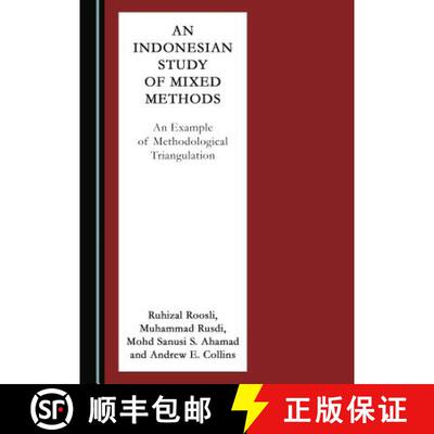 预订 An Indonesian Study of Mixed Methods : An Example of Methodological Triangulation [9781527515949]