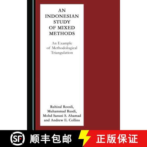 预订 An Indonesian Study of Mixed Methods : An Example of Methodological Triangulation [9781527515949]