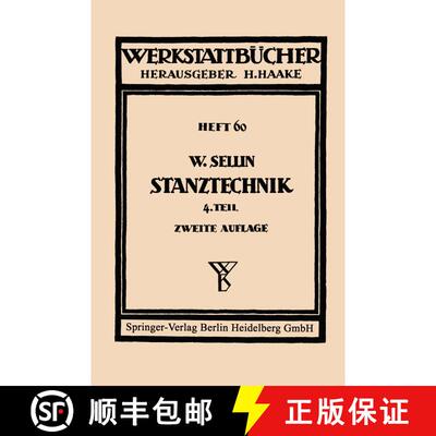 【3-4周达】Stanztechnik : Vierter Teil: Formstanzen (2. Aufl. 1949) (2. Aufl. 1949) (2. Aufl. 1949) (... [9783662272459]