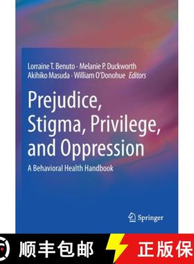 【3-4周达】Prejudice, Stigma, Privilege, and Oppression : A Behavioral Health Handbook [9783030355197]