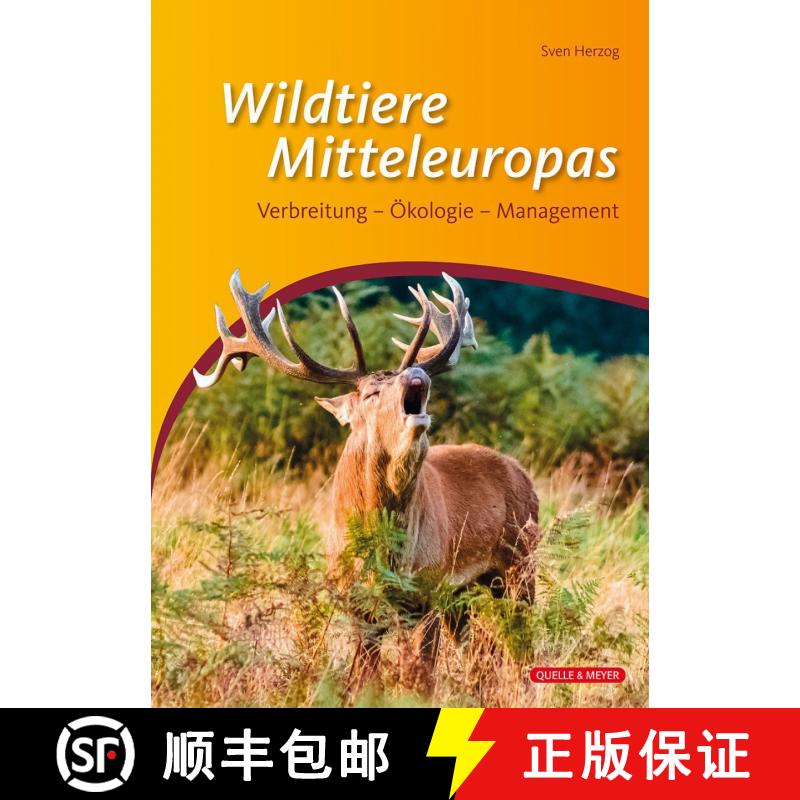 预订 Wildtiere Mitteleuropas: Verbreitung, Ökologie, Management [Wildlife of Central Europe: Distrib... [9783494018232]