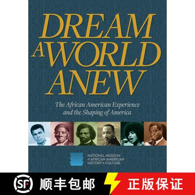 【3-4周达】Dream a World Anew: The African American Experience and the Shaping of America [9781588348227]