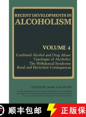 【3-4周达】Recent Developments in Alcoholism: Combined Alcohol and Drug Abuse Typologies of Alcoholic... [9780306421709]