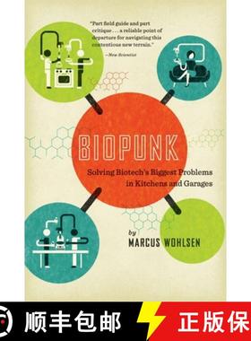 【3-4周达】Biopunk: Solving Biotech's Biggest Problems in Kitchens and Garages [9781617230073]