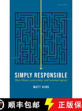 【3-4周达】精装 Simply Responsible: Basic Blame, Scant Praise, and Minimal Agency [9780192883599]