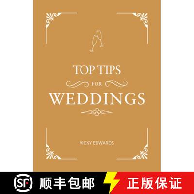 【3-4周达】精装 Top Tips for Weddings: A Beginner's Guide to Planning Your Dream Wedding [9781786854926]