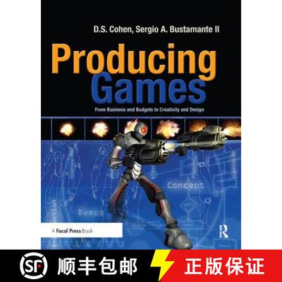 【3-4周达】Producing Games: From Business and Budgets to Creativity and Design [9781138427518]