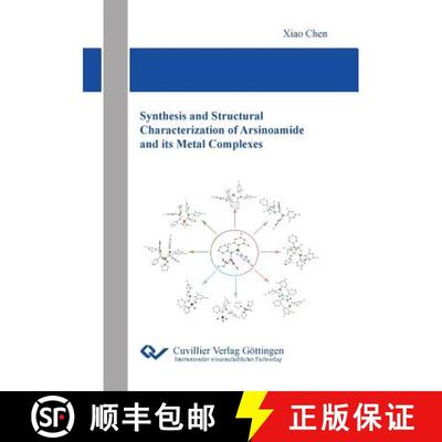 【3-4周达】Synthesis and Structural Characterization of Arsinoamide and its Metal Complexes [9783736970342]