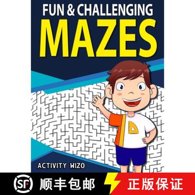 【3-4周达】Fun & Challenging Mazes: Fun-Filled Problem-Solving Exercises for Kids Ages 8-12 [9781951806132]