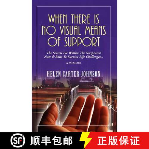 【3-4周达】When There Is No Visual Means of Support: The Secrets Lie Within the Scriptures! - Nuts & ... [9780981578392]