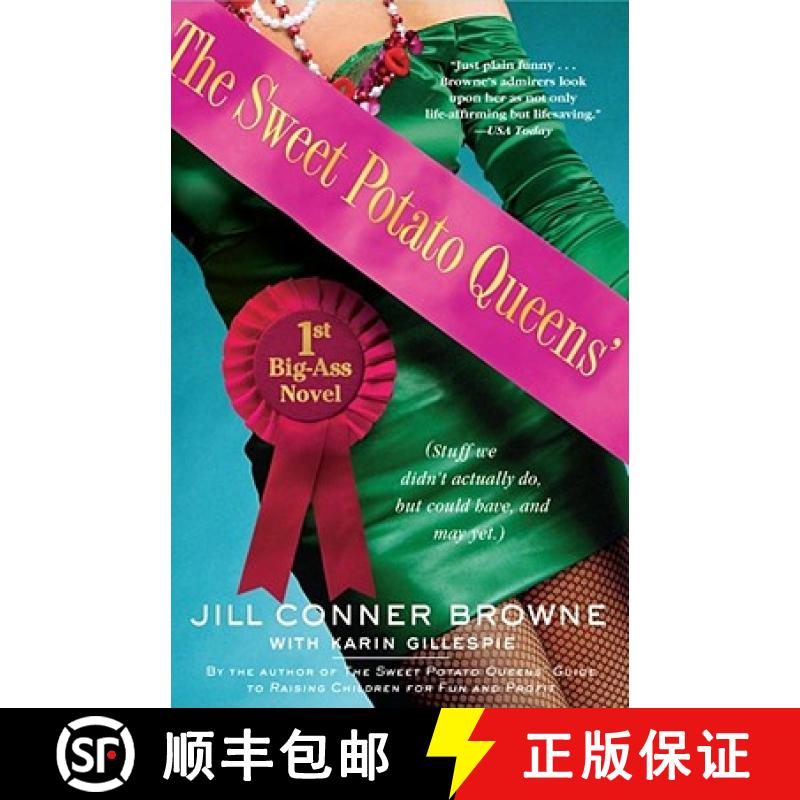 【3-4周达】The Sweet Potato Queens' First Big-Ass Novel: Stuff We Didn't Actually Do, But Could Have,... [9780743278348]