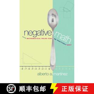 【3-4周达】Negative Math – How Mathematical Rules Can Be Positively Bent [9780691133911]