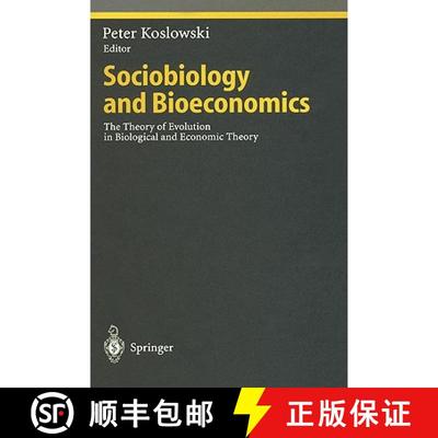 【3-4周达】Sociobiology and Bioeconomics : The Theory of Evolution in Biological and Economic Theory [9783540653806]