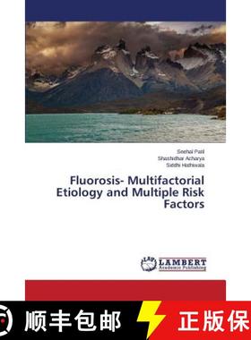 预订 Fluorosis- Multifactorial Etiology and Multiple Risk Factors [9783659680847]