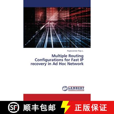 预订 Multiple Routing Configurations for Fast IP recovery in Ad Hoc Network [9786205640920]
