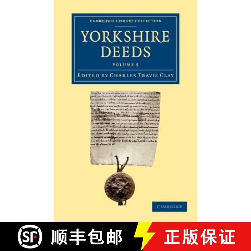 【3-4周达】Yorkshire Deeds: Volume 5 [9781108058445]
