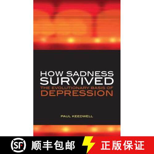 【3-4周达】How Sadness Survived: The Evolutionary Basis of Depression [9781846190131]