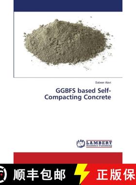 预订 GGBFS based Self-Compacting Concrete [9786137378274]