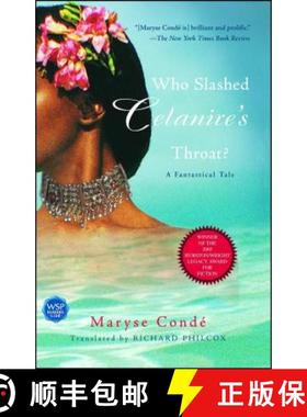 【3-4周达】Who Slashed Celanire's Throat?: A Fantastical Tale [9780743482615]