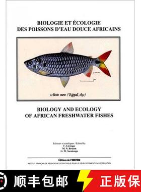 预订 Biology and Ecology of African Freshwater Fishes / Biologie et Écologie des Poissons d'Eau Douc... [9782709909297]